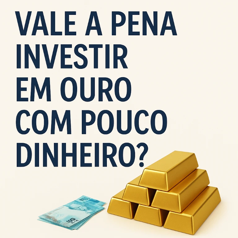 Imagem com a frase: "Vale a pena investir em ouro com pouco dinheiro?" e uma barra de ouro, dinheiro brl